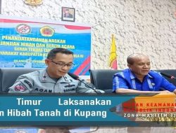 Penandatanganan Naskah Perjanjian Hibah dan Serah Terima Tanah dari Masyarakat Kab. Kupang ke Bakamla RI